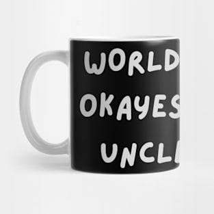 worlds okayest uncle Mug